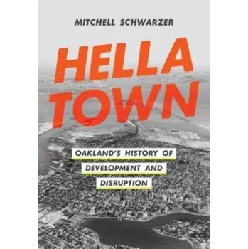 Cestování Hella Town - Schwarzer, Mitchell [EN] (2022, Brožovaná / brožovaná, University of California Press)