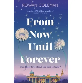 From Now Until Forever - Coleman Rowan [EN] (2023, Brožovaná, Hodder & Stoughton)