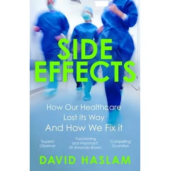 Side Effects - Haslam, David [EN] (2023, Brožovaná, Atlantic Books)