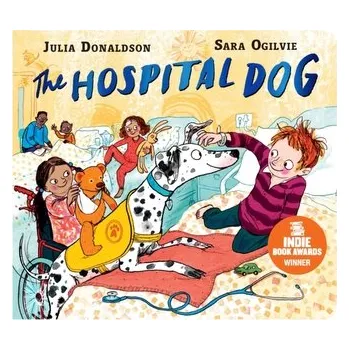První čtění The Hospital Dog - Julia Donaldson [EN] (2022, Formát desky, Pan Macmillan)