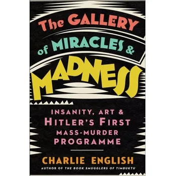 Cestování The Gallery of Miracles and Madness - English, Charlie [EN] (2021, Firma, HarperCollins Publishers)
