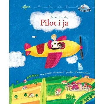 Pilot i ja - Adam Bahdaj (pl, 2020, Firma, Literatura)
