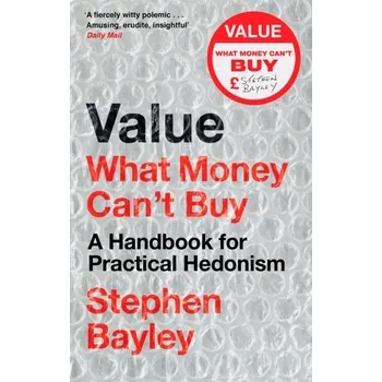 Umění Value - Bayley, Stephen [EN] (2022, Soft, Little, Brown Book Group)