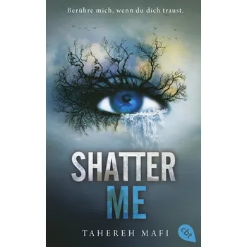 Shatter Me - Tahereh Mafi [DE] (2023, Brožovaná, cbt)