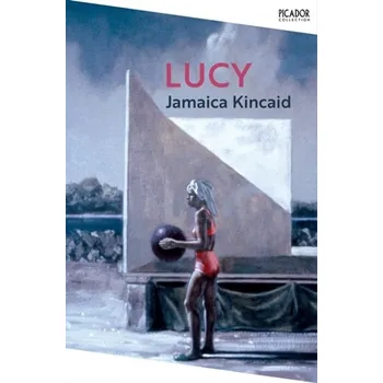 Cestování Lucy - Jamaica Kincaid [EN] (2022, Brožovaná / brožovaná, Pan Macmillan)