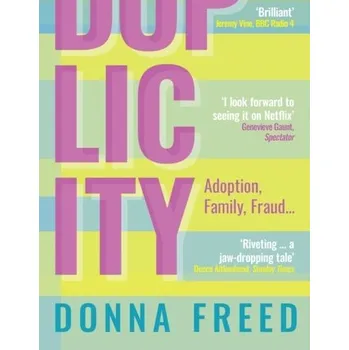 Literární biografie Duplicity - Freed, Donna [EN] (2023, Brožovaná, Muswell Press)