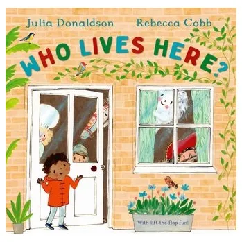 Who Lives Here? - Julia Donaldson [EN] (2023, Firma, Pan Macmillan)