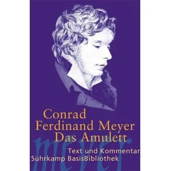 Das Amulett - Meyer, Conrad Ferdinand