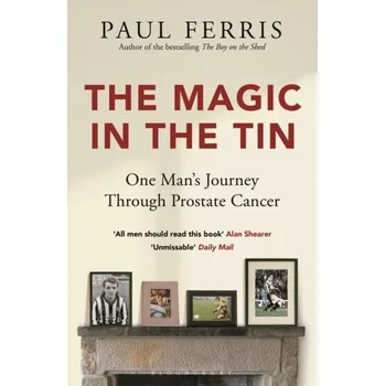 The Magic in the Tin - Ferris, Paul; McKay, Reg [EN] (2023, Brožovaná, Bloomsbury Publishing PLC)