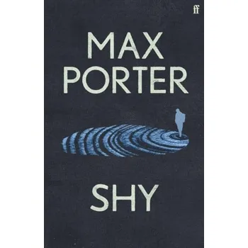 Cizojazyčná kniha Shy - Porter, Max [EN] (2023, Firma, Faber & Faber)
