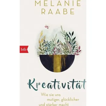 Osobní rozvoj Kreativität - Raabe, Melanie