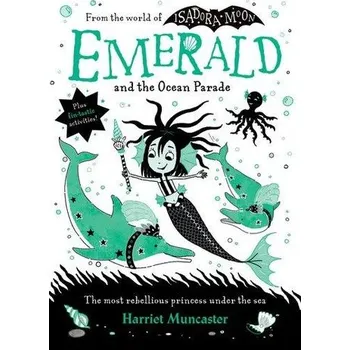 Emerald and the Ocean Parade - Muncaster, Harriet