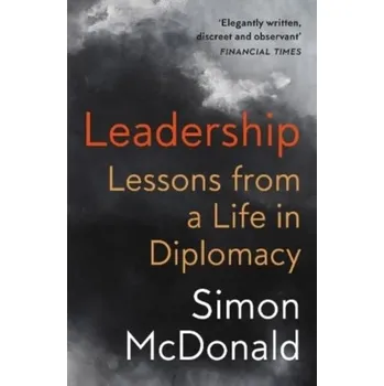 Literární biografie Leadership - McDonald, Simon [EN] (2023, Brožovaná, Haus Publishing)