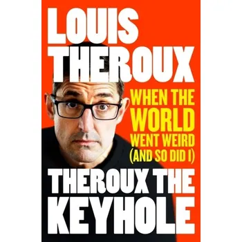 Umění Theroux The Keyhole - Theroux, Louis [EN] (2022, Brožovaná, Pan Macmillan)