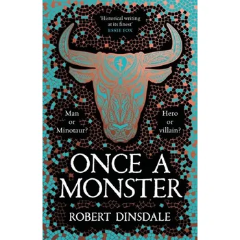 Once a Monster - Dinsdale, Robert