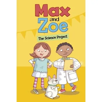 Max and Zoe: The Science Project - Sateren, Shelley Swanson [EN] (2023, Brožovaná, Capstone Global Library Ltd)