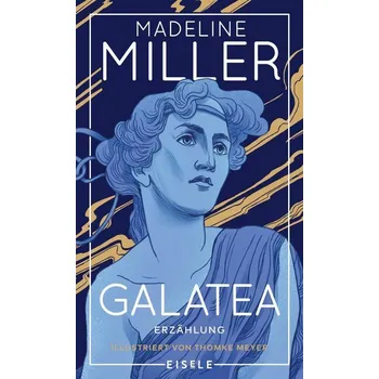 Galatea - Madeline Miller [DE] (2022, Firma, Julia Eisele Verlag GmbH)