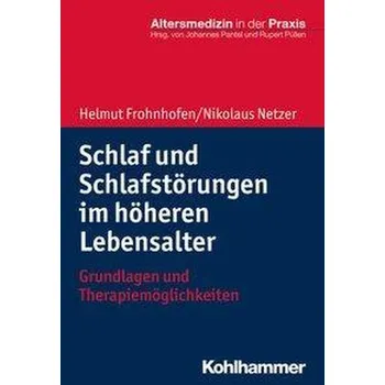 Schlaf und Schlafstörungen im höheren Lebensalter - Frohnhofen, Helmut