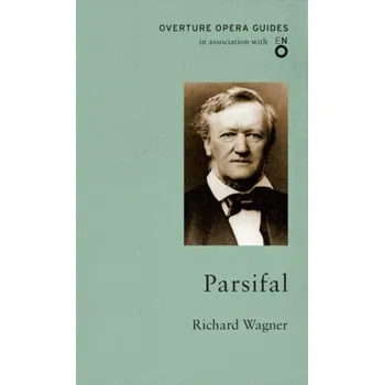 Parsifal - Richard Wagner [EN] (2017, Brožovaná, Alma Books Ltd)
