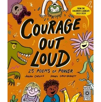 První čtění Courage Out Loud - Coelho, Joseph [EN] (2024, Brožovaná, Quarto Publishing Plc)