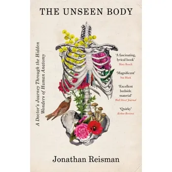 Literární biografie The Unseen Body - Reisman, Jonathan, MD