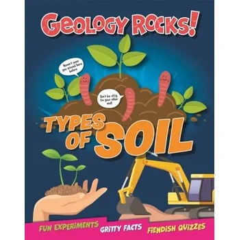 Příroda Geology Rocks!: Types of Soil - Howell, Izzi [EN] (2024, Taschenbuch, Hachette Children's Group)