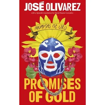 Populárně naučná literatura pro dospělé Promises of Gold - Olivarez, Jose [EN] (2023, Firma, Little, Brown Book Group)