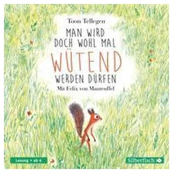 Pohádka Man wird doch wohl mal wütend werden dürfen - Toon Tellegen [DE] (2021, CD, Silberfisch)