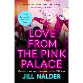 Populárně naučná literatura pro dospělé Love from the Pink Palace - Nalder, Jill [EN] (2023, Brožovaná, Headline Publishing Group)