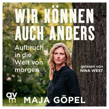 Wir können auch anders - Göpel, Maja