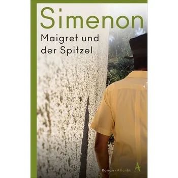 Maigret und der Spitzel - Georges Simenon [DE] (2024, Brožovaná, Atlantik Verlag)