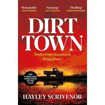 Dirt Town - Scrivenor, Hayley [EN] (2023, Taschenbuch, Pan Macmillan)