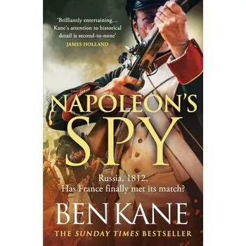 Napoleon's Spy - Ben Kane [EN] (2024, Brožovaná / brožovaná, Orion Publishing Co)