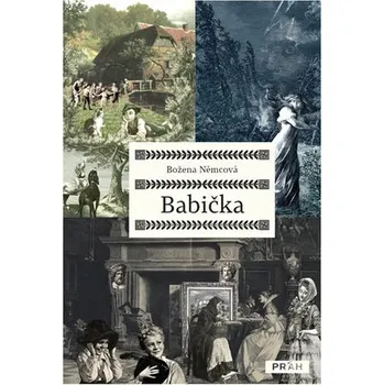 Babička - Božena Němcová [CS] (Pevná bez přebalu matná, Práh)