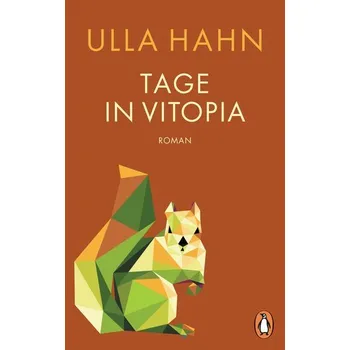 Tage in Vitopia - Hahn, Ulla [DE] (2024, Brožovaná, Penguin TB Verlag)