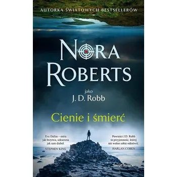 Cienie i śmierć - Nora Roberts [PL] (2024, Świat Książki)