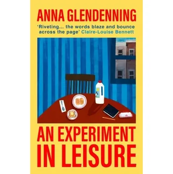 Cestování An Experiment in Leisure - Glendenning, Anna [EN] (2022, Soft, Vintage Publishing)