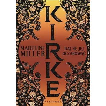 Kniha Kirke - Madeline Miller [PL] (2022, Firma, Albatros)