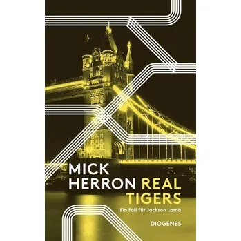 Real Tigers - Herron, Mick [DE] (2021, Měkká, Diogenes Verlag AG)