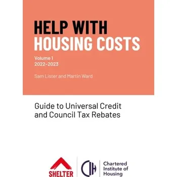 Help With Housing Costs: Volume 1 - Lister, Sam; Ward, Martin [EN] (2022, Brožovaná, Shelter)