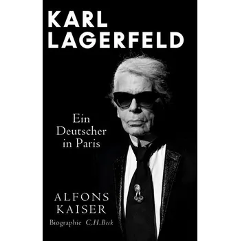 Populárně naučná literatura pro dospělé Karl Lagerfeld - Kaiser, Alfons [DE] (2024, Firma, C.H. Beck)