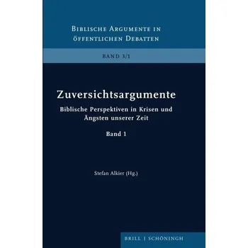 Zuversichtsargumente - Alkier, Stefan [DE] (2022, Firma, Brill I Schoeningh)