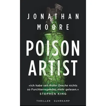Poison Artist - Moore, Jonathan [DE] (2022, Brožovaná / brožovaná, Suhrkamp Verlag AG)