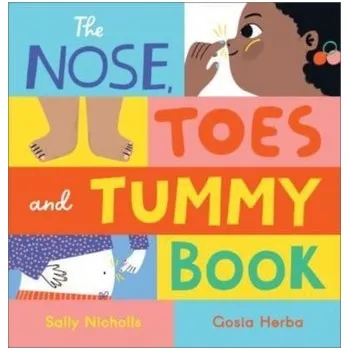 První čtění The Nose, Toes and Tummy Book - Nicholls, Sally