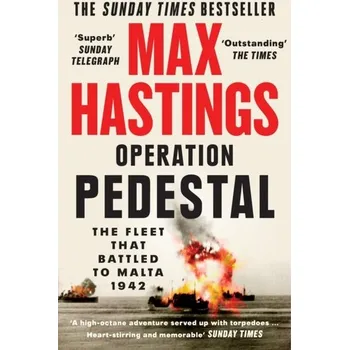 Cestování Operation Pedestal - Max Hastings [EN] (2022, Měkká, HarperCollins Publishers)