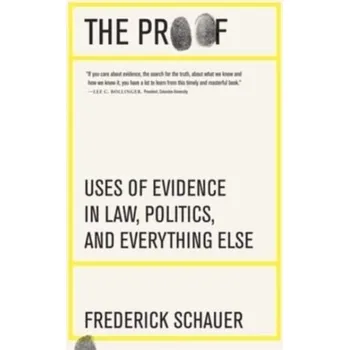 The Proof - Schauer, Frederick [EN] (2024, Brožovaná, Harvard University Press)
