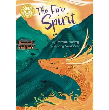 Reading Champion: The Fire Spirit - Harvey, Damian