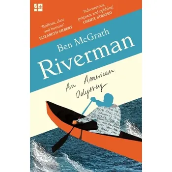 Populárně naučná literatura pro dospělé Riverman - McGrath, Ben [EN] (2023, Brožovaná, HarperCollins Publishers)