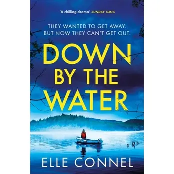 Down By The Water - Connel, Elle [EN] (2022, Měkká, Headline Publishing Group)