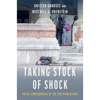 Taking Stock of Shock - Ghodsee, Kristen